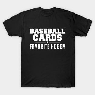 Baseball Cards Favorite Hobby w T-Shirt